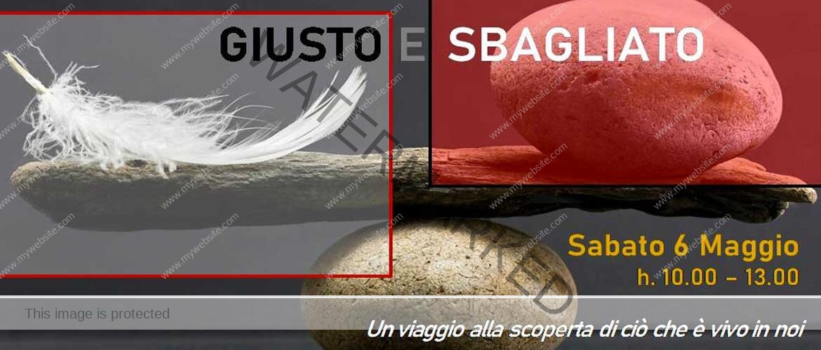 Workshop - Oltre le idee di giusto e sbagliato attraverso il counseling